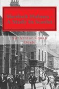 Sherlock Holmes - A Study In Scarlet: Illustrated Edition (The Works of Sir Arthur Conan Doyle) (Volume 1)