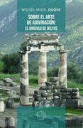 Sobre el arte de adivinación: el oráculo de Delfos