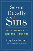 Seven Deadly Sins: The Biology of Being Human (en Inglés)
