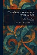 The Great Keinplatz Experiment (en Inglés)
