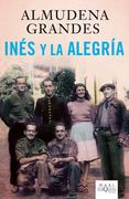 Inés y la alegría: El ejercito de unión nacional y la invasión del valle de Arán, Pirineo de Lérida, 19-27 de octubre de 1944 (MAXI)