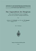 Das Augenzittern der Bergleute: Seine Soziale Bedeutung, Ursache, Häufigkeit und die Durch das Zittern Bedingten Beschwerden (en Alemán)