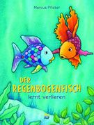 Der Regenbogenfisch Lernt Verlieren (en Alemán)