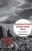 Detective Fiction and the Ghost Story (Crime Files)