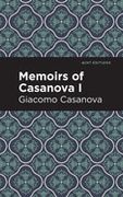 Memoirs of Casanova Volume i (Mint Editions) 