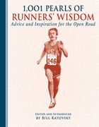 1,001 Pearls of Runners' Wisdom: Advice and Inspiration for the Open Road (en Inglés)