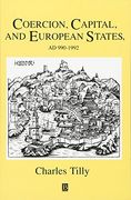 Coercion, Capital and European States, A. D. 990 - 1992 (Studies in Social Discontinuity) (en Inglés)