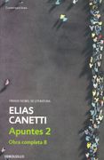 Apuntes 2 (Obra completa Canetti 8) (in Spanish)