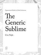The Generic Sublime. Organizational Models for Global Architecture