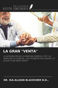 LA GRAN "VENTA". LA INTEGRACIÓN DE LA MEDICINA ORIENTAL TCM Y LA MEDICINA OCCIDENTAL: ¿HAY PODER EN ESTA UNIÓN? ¿O ES SÓLO UNA GRAN VENTA? (in Spanish)