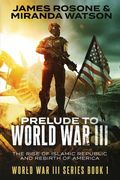 Prelude to World War III: The Rise of the Islamic Republic and the Rebirth of America (en Inglés)