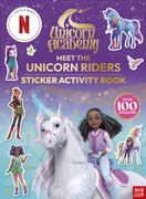 Unicorn Academy: Meet the Unicorn Riders: Sticker Activity Book. With over 100 magical stickers