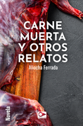 Carne muerta y otros relatos