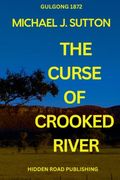 The Curse of Crooked River (en Inglés)