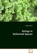strings in deformed spaces