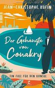 Der Gehängte von Conakry: Ein Fall für den Konsul (en Alemán)