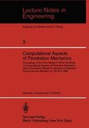 computational aspects of penetration mechanics: proceedings of the army research office workshop on computational aspects of penetration mechanics hel (en Inglés)