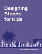 Designing Streets for Kids (en Inglés)