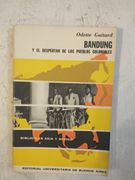 Bandung y el despertar de los pueblos coloniales (in Spanish)