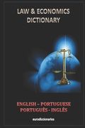 Law and Economics Dictionary English - Portuguese Português - Inglês (en Inglés)