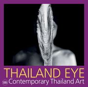 Thailand Eye: Contemporary Thai Art (en Inglés)