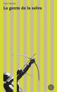 Gente de la Selva, la (in Spanish)