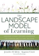 Landscape Model of Learning: Designing Student-Centered Experiences for Cognitive and Cultural Inclusion (Research-Based Teaching Strategies for De (en Inglés)