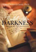 Rachel, After the Darkness: A Novel of the old South (en Inglés)