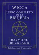 Wicca. Libro Completo de la Brujeria - Edición Revisada 25 Aniversario