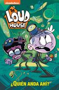¿Quién anda ahí? (The Loud House)