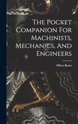 The Pocket Companion for Machinists, Mechanics, and Engineers (en Inglés)