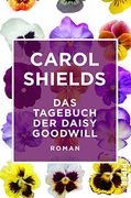 Das Tagebuch der Daisy Goodwill: Roman (Literatur-Preisträger) (in German)