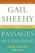 passages in caregiving,turning chaos into confidence (en Inglés)