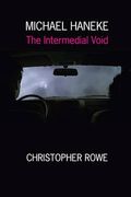 Michael Haneke: The Intermedial Void