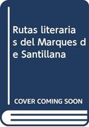 rutas literarias del marqués de santillana (in Spanish)