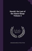 Harold, the Last of the Saxon Kings Volume 2 (en Inglés)