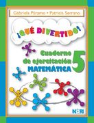 !Que divertido¡ cuaderno de ejercitación matemática primaria 5