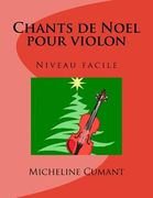 Chants de Noel pour violon: Niveau facile (in French)
