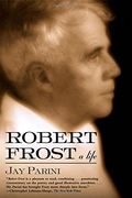 robert frost,a life