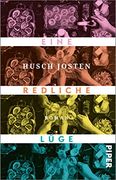 Eine Redliche Lüge: Roman | Lakonisch-Humorvoller Gesellschaftsroman (in German)