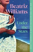 Under the Stars: A Novel (en Inglés)