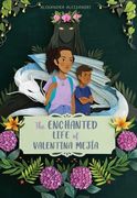 The Enchanted Life of Valentina Mejía (en Inglés)