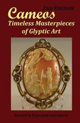 Cameos: Timeless Masterpieces of Glyptic Art: Revised and Expanded 2nd Edition (en Inglés)