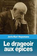 Le drageoir aux épices: et autres nouvelles (en Francés)