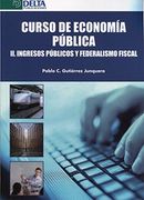 Curso de economia publica ii ingresos publicos y federalismo