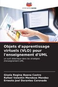 Objets d'apprentissage virtuels (VLO) pour l'enseignement d'UML (en Francés)