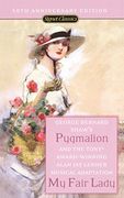 Pygmalion and my Fair Lady (Signet Classics) (en Inglés)