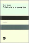 Politica de la Inmortalidad