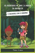 As Aventuras de Ana e a Magia da Natureza: O Encontro com o Curupira (en Portugués)