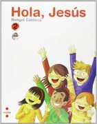 Religió catòlica. Hola, Jesús. 2 Primària (en Catalán)